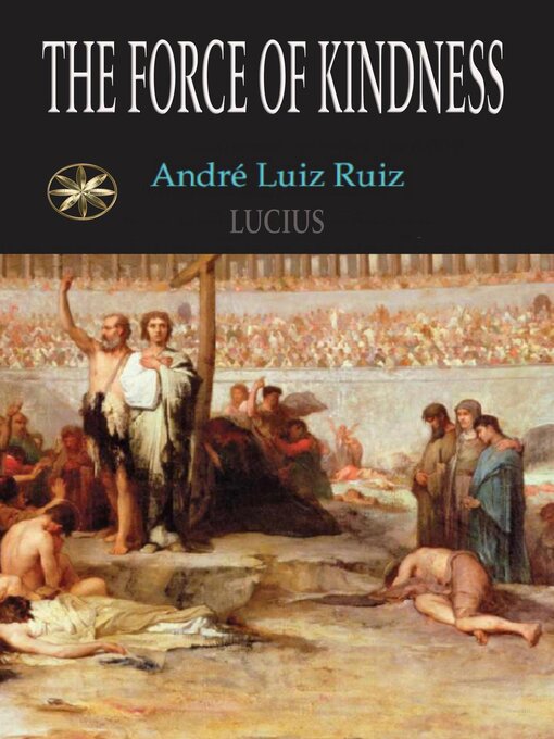 Title details for The Force of Kindness by André Luiz Ruiz - Wait list